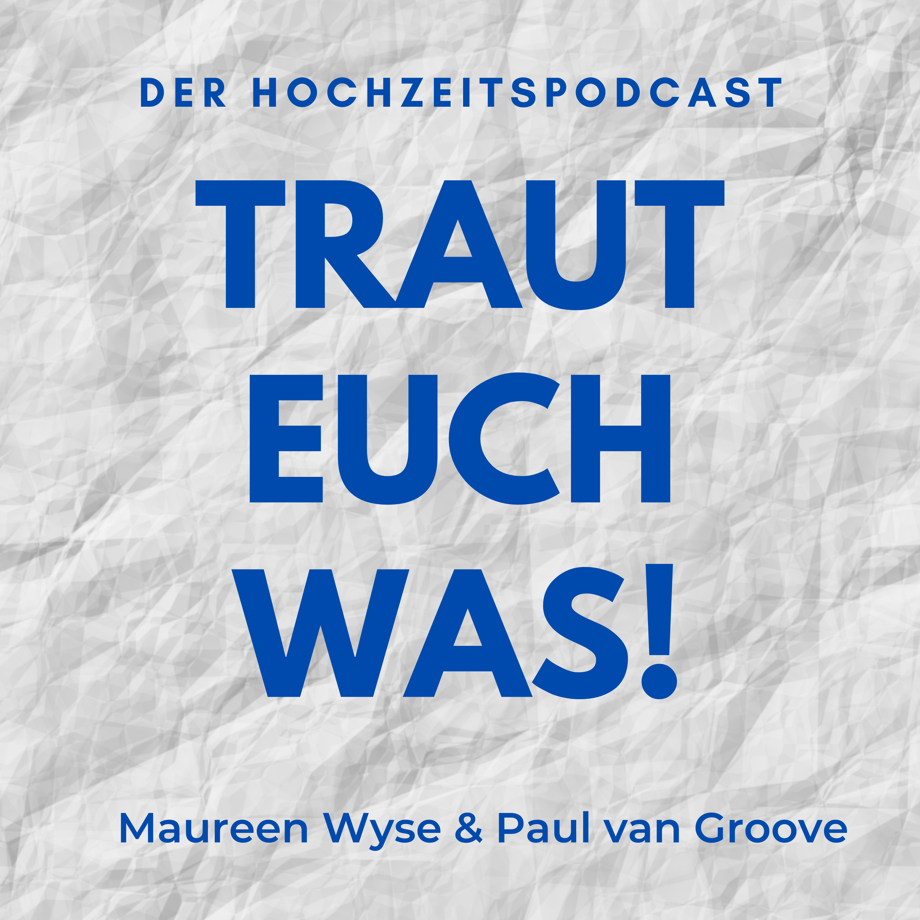 Logo von Traut euch was! Der Hochzeitspodcast